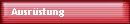 Ausrüstung